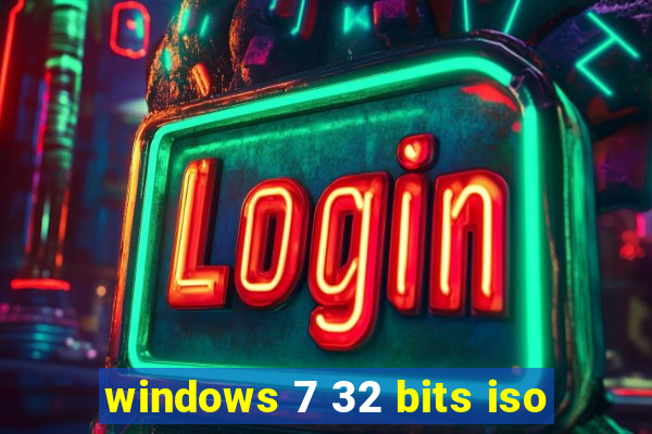 windows 7 32 bits iso